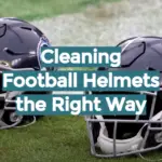 Cleaning Football Helmets the Right Way