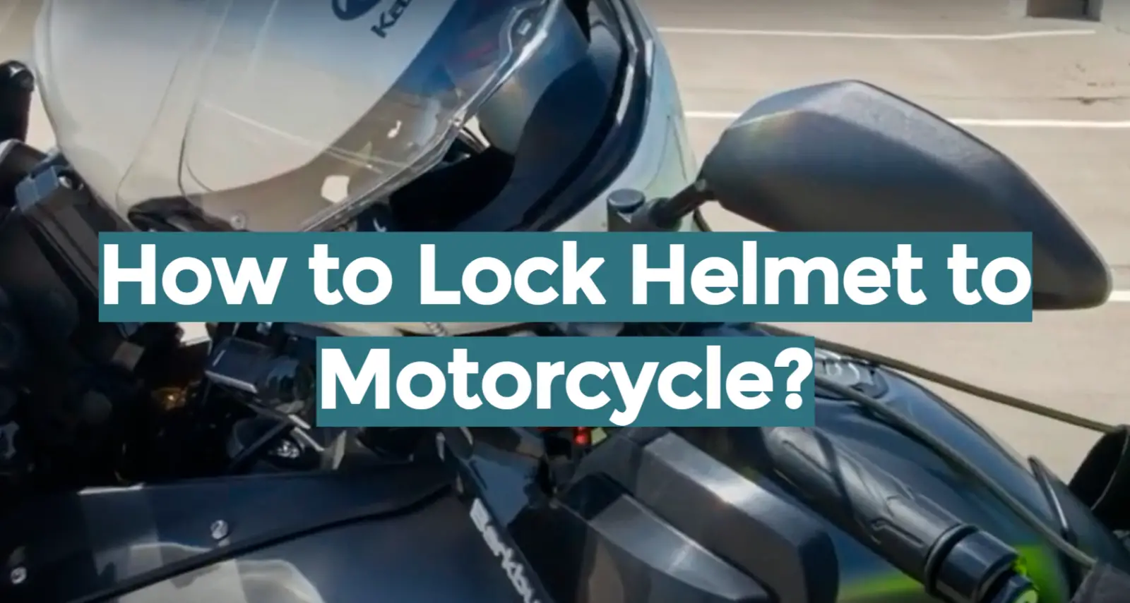How to Lock Helmet to Motorcycle?