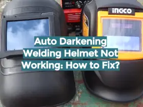 Auto Darkening Welding Helmet Not Working: How to Fix?