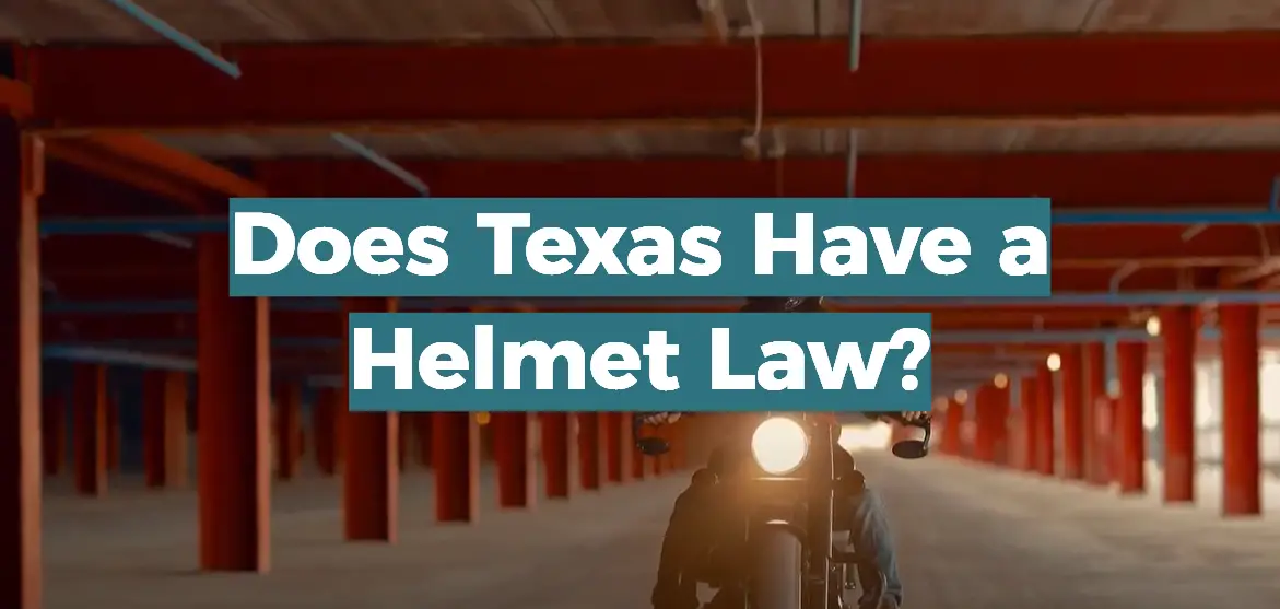 Does Texas Have a Helmet Law?