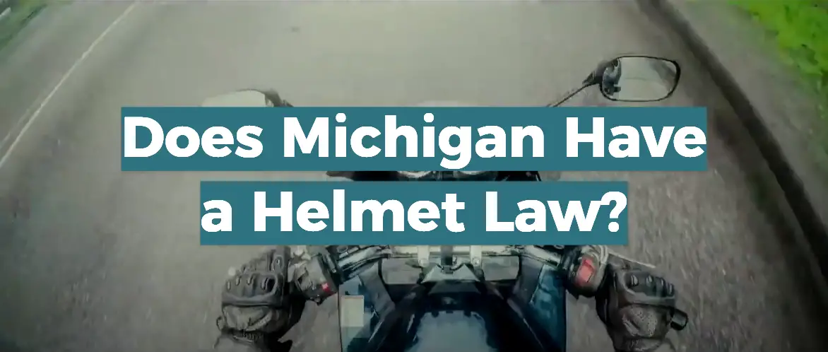Does Michigan Have a Helmet Law?