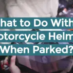 What to Do With a Motorcycle Helmet When Parked?