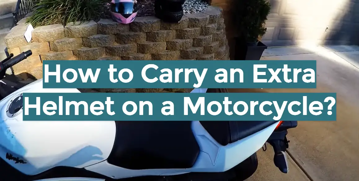 How to Carry an Extra Helmet on a Motorcycle?